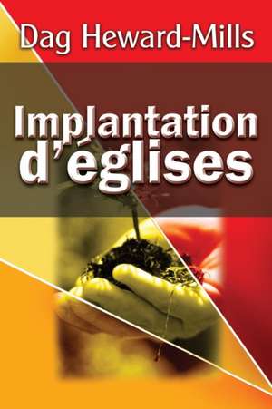 Implantation d'églises de Dag Heward-Mills