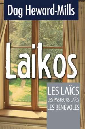 Laikos de Dag Heward-Mills