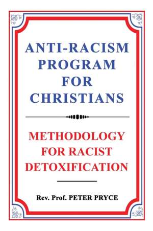 Anti-Racism Program for Christians de Rev. Peter Pryce