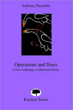 Operations and Tears de Anthony Nazombe