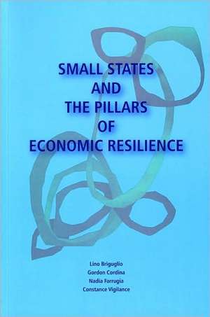 Small States and the Pillars of Economic Resilience de Lino Briguglio