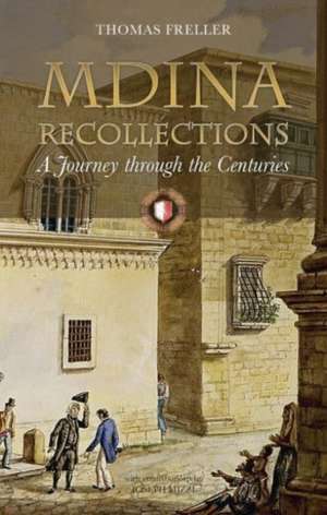 Mdina Recollections de Thomas Freller