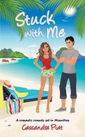Stuck with Me de Cassandra Piat