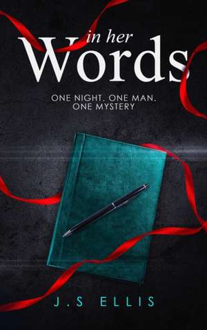 In Her Words de J. S Ellis