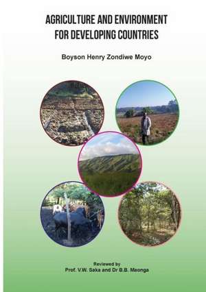 Agriculture and Environment for Developing Countries de B. H. Z. Moyo