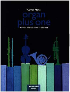 organ plus one (Originalwerke und Bearbeitungen für Gottesdienst und Konzert) de Carsten Klomp