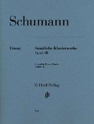 Sämtliche Klavierwerke 3 de Robert Schumann