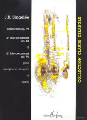 SOLOS DE CONCERT OP78 ALTO SAXOPHONE & P de JEAN-BAPTI SINGELEE