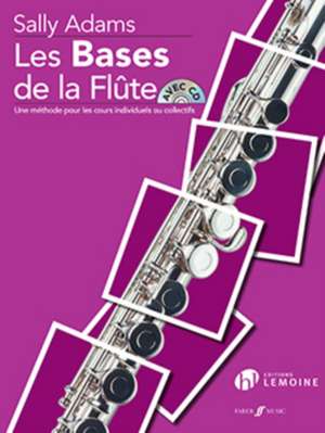 ADAMS, S: LES BASES DE LA FLUTE de SALLY ADAMS