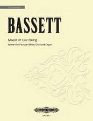 Maker of Our Being de Leslie Bassett