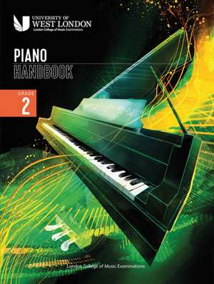 London College of Music Piano Handbook 2021-2024: Grade 2 de London College of Music Examinations