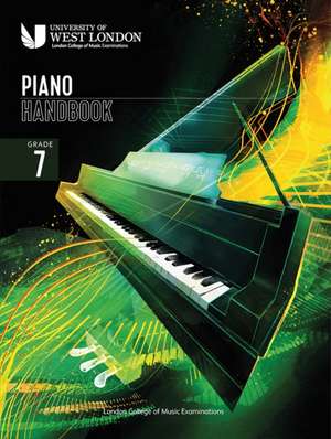 London College of Music Piano Handbook 2021-2024: Grade 7 de London College of Music Examinations