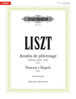 Années de Pèlerinage -- Deuxième Année (Italie), Venezia E Napoli for Piano de Franz Liszt