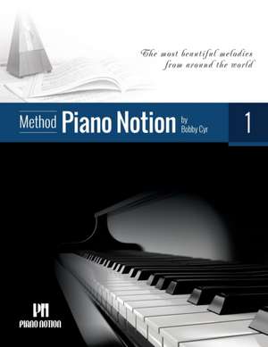 Piano Notion Method Book One de Bobby Cyr M Mus