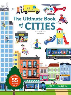 The Ultimate Book of Cities de Anne-Sophie Baumann