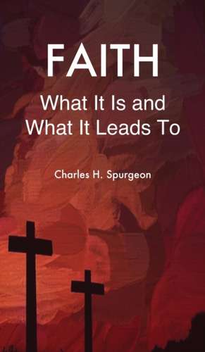 Faith de Charles H. Spurgeon