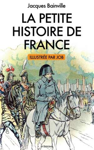 La Petite Histoire de France de Jacques Bainville