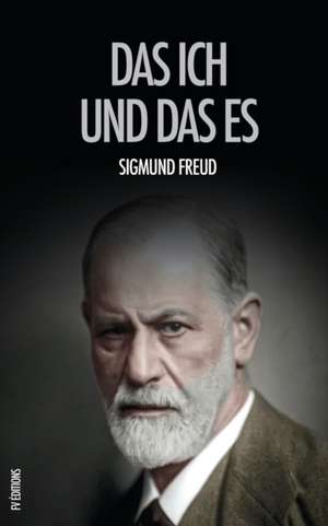 Freud, S: Ich und das Es