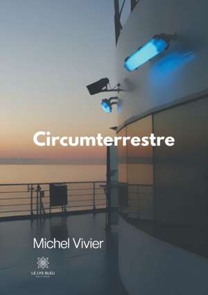 Circumterrestre de Michel Vivier