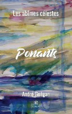 Ponants de André Guégan