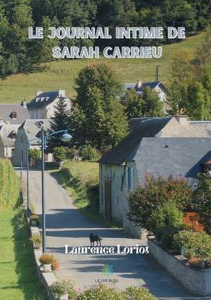 Le journal intime de Sarah Carrieu de Laurence Loriot