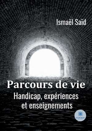 Parcours de vie de Ismaël Saïd