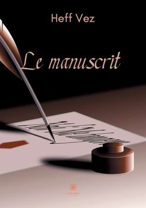 Le manuscrit de Heff Vez