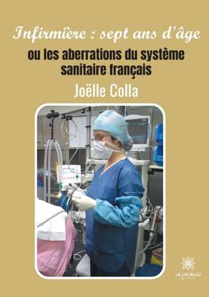 Infirmière de Joëlle Colla