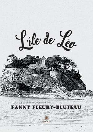 L'île de Léo de Fanny Fleury-Bluteau