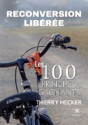 Reconversion libérée de Hecker Thierry