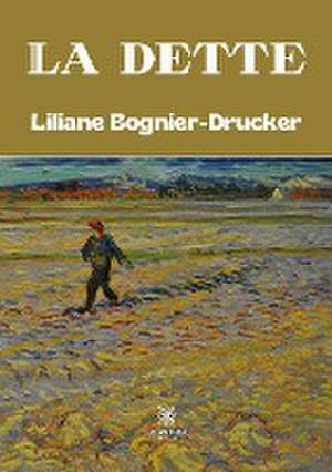 La dette de Liliane Bognier-Drucker