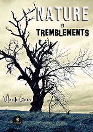 Nature et tremblements de Mireille Germa