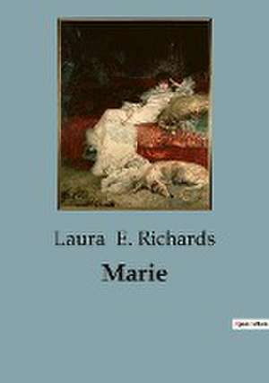 Marie de Laura E. Richards