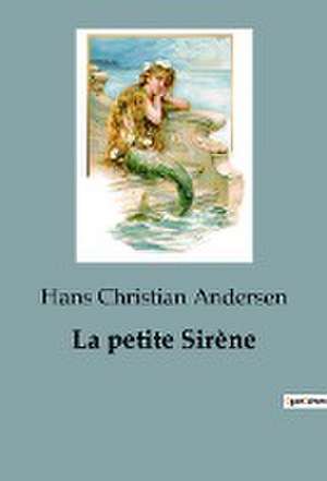 La petite Sirène de Hans Christian Andersen