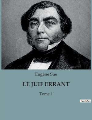 LE JUIF ERRANT de Eugène Sue