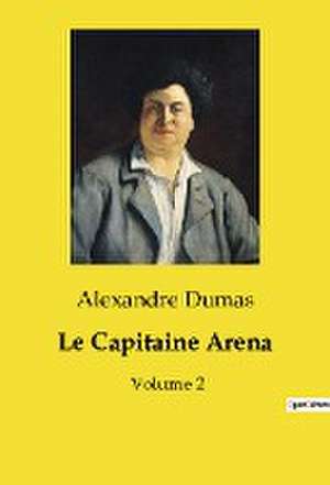 Le Capitaine Arena de Alexandre Dumas