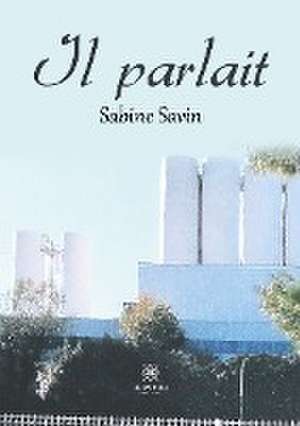 Il parlait de Sabine Savin