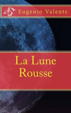 La Lune Rousse