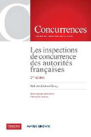 Les inspections de concurrence des autorités françaises - 2ème édition de Nathalie Jalabert-Doury