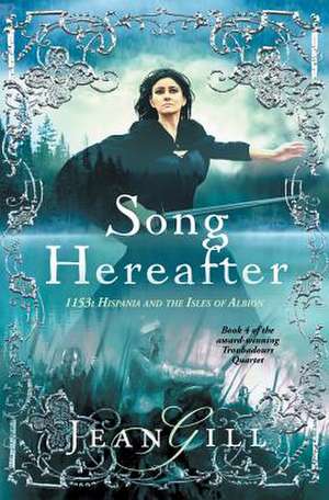 Song Hereafter de Jean Gill