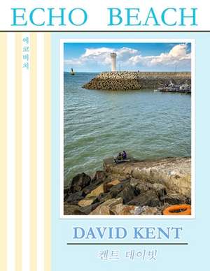 Echo Beach de David Kent