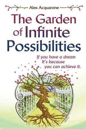 The Garden of Infinite Possibilities