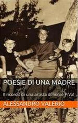 Poesie di una Madre de Maria Pia Solito Valerio