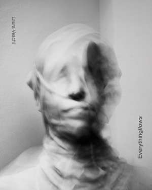 Everything flows de Laura Veschi