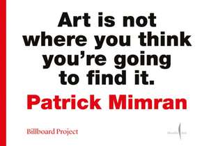 Patrick Mimran: Billboard Project de Denis Curti