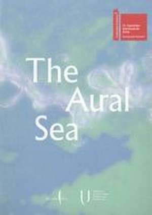 The Aural Sea de Sophie Arni