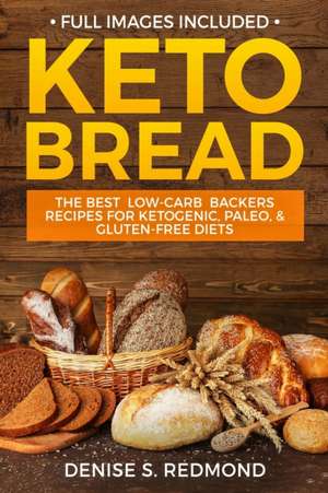 Keto Bread de Denise S. Redmond