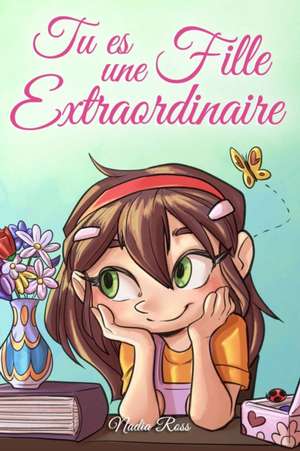 Tu es une Fille Extraordinaire de Special Art Stories