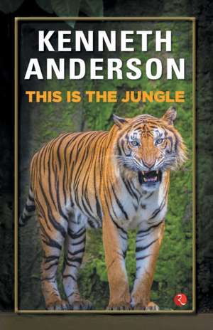 THIS IS THE JUNGLE de Kenneth Anderson