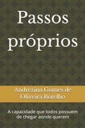 Passos próprios de Andrezina Gomes de Oliveira Botelho